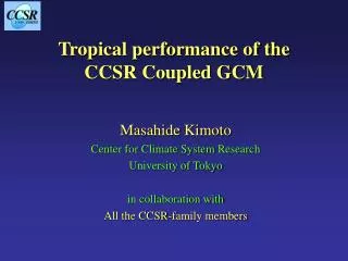 Tropical performance of the CCSR Coupled GCM