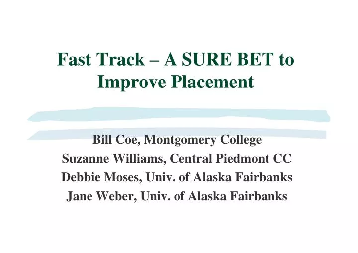 fast track a sure bet to improve placement