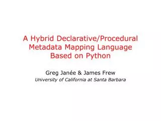 A Hybrid Declarative/Procedural Metadata Mapping Language Based on Python
