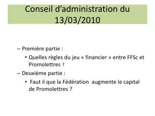 conseil d administration du 13 03 2010