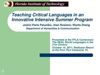 Presented at the FFLA Conference: The REAL World Languages in the 21st Century