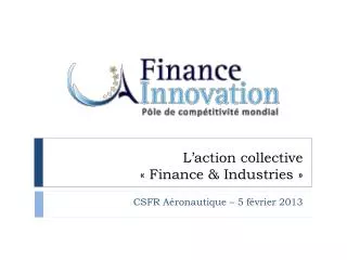 l action collective finance industries