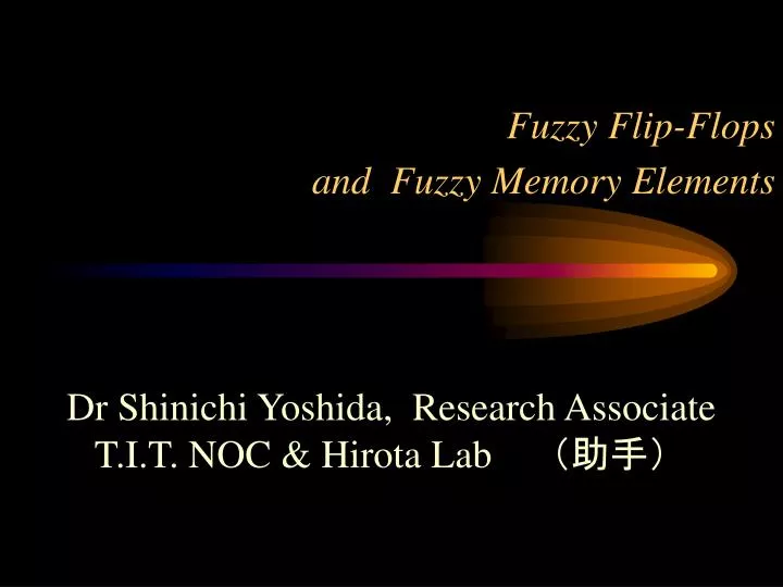 fuzzy flip flops and fuzzy memory elements