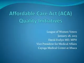 Affordable Care Act (ACA) Quality Initiatives