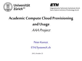 Academic Compute Cloud Provisioning and Usage AAA Project