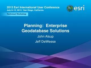 Planning: Enterprise Geodatabase Solutions
