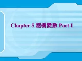 chapter 5 part i