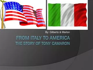 From Italy to America The Story of Tony Camaron