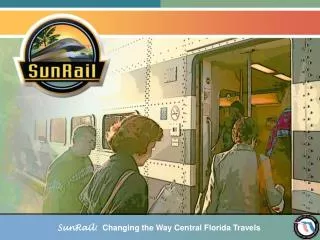 SunRail: Changing the Way Central Florida Travels
