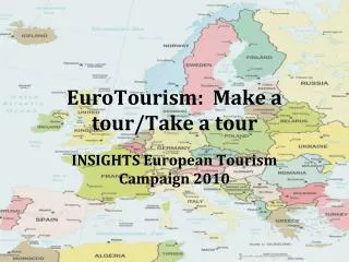 EuroTourism: Make a tour/Take a tour