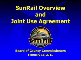 SunRail Overview and Joint Use Agreement