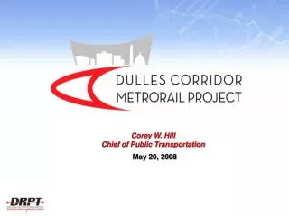 Corey W. Hill Chief of Public Transportation May 20, 2008