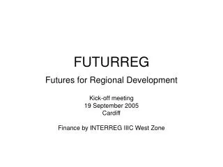 FUTURREG Futures for Regional Development