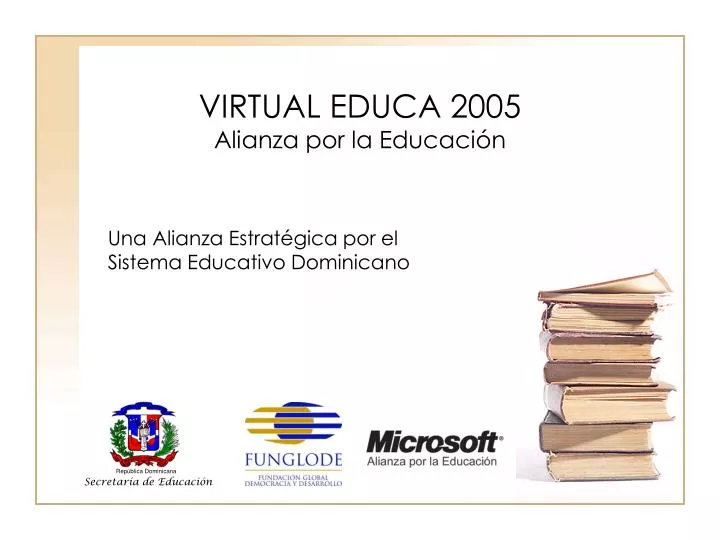 virtual educa 2005 alianza por la educaci n