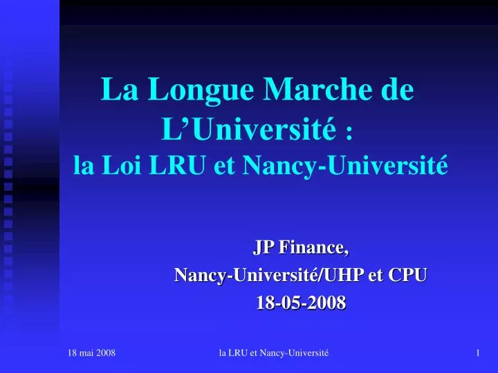 la longue marche de l universit la loi lru et nancy universit