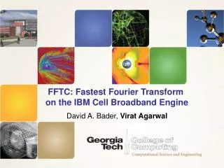 FFTC: Fastest Fourier Transform on the IBM Cell Broadband Engine