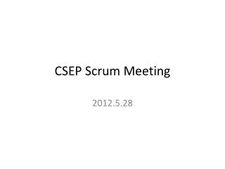 CSEP Scrum Meeting