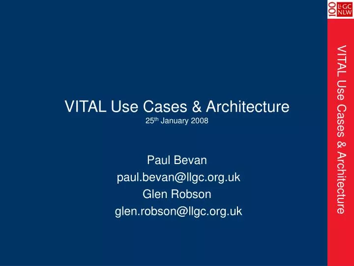 vital use cases architecture 25 th january 2008