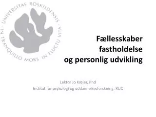 f llesskaber fastholdelse og personlig udvikling