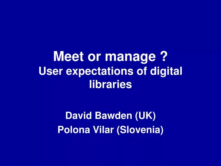 meet or manage user expectations of digital libraries