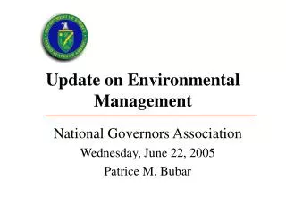 Update on Environmental Management