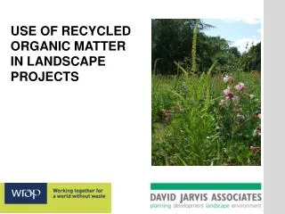 USE OF RECYCLED ORGANIC MATTER IN LANDSCAPE PROJECTS