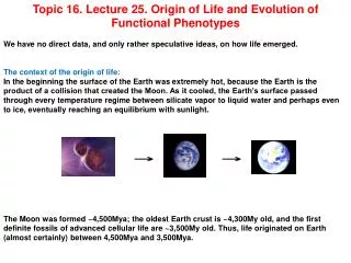 Topic 16. Lecture 25. Origin of Life and Evolution of Functional Phenotypes