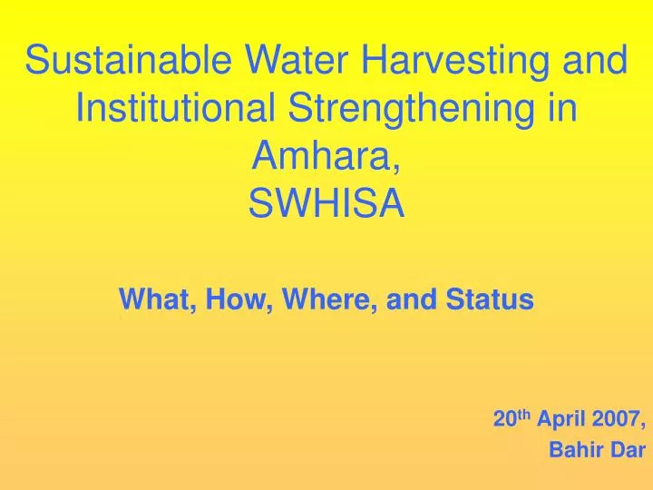 sustainable water harvesting and institutional strengthening in amhara swhisa