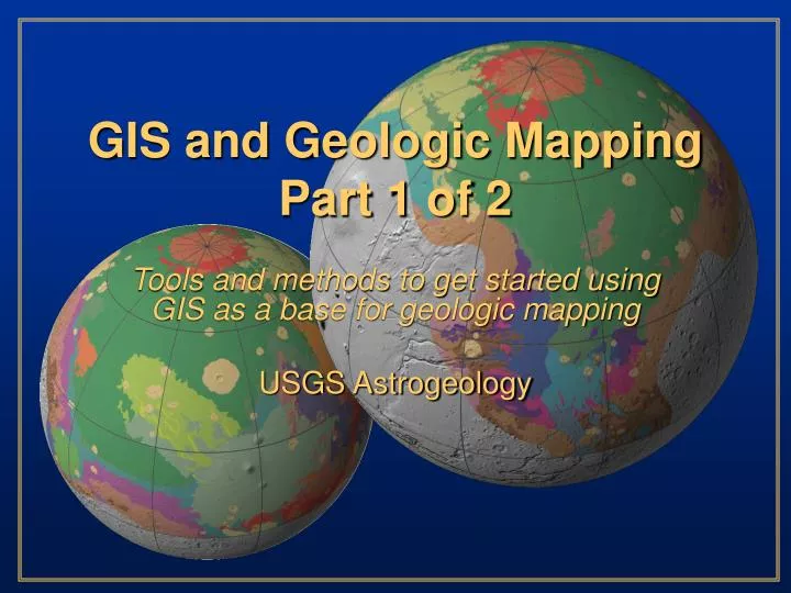 gis and geologic mapping part 1 of 2