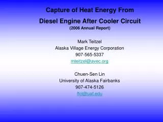 Capture of Heat Energy From Diesel Engine After Cooler Circuit (2006 Annual Report)