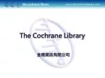 The Cochrane Library - slide 1