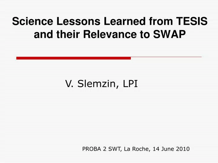 science lessons learned from tesis and their relevance to swap