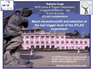 Roberto Crupi INFN Lecce &amp; Physics Department, University of Salento - Italy on behalf of the