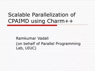 Scalable Parallelization of CPAIMD using Charm++