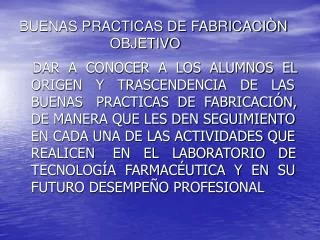 buenas practicas de fabricaci n objetivo