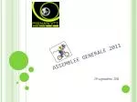 ASSEMBLEE GENERALE 2011 - slide 1