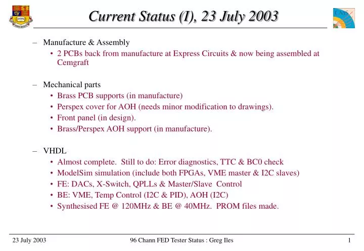 current status i 23 july 2003