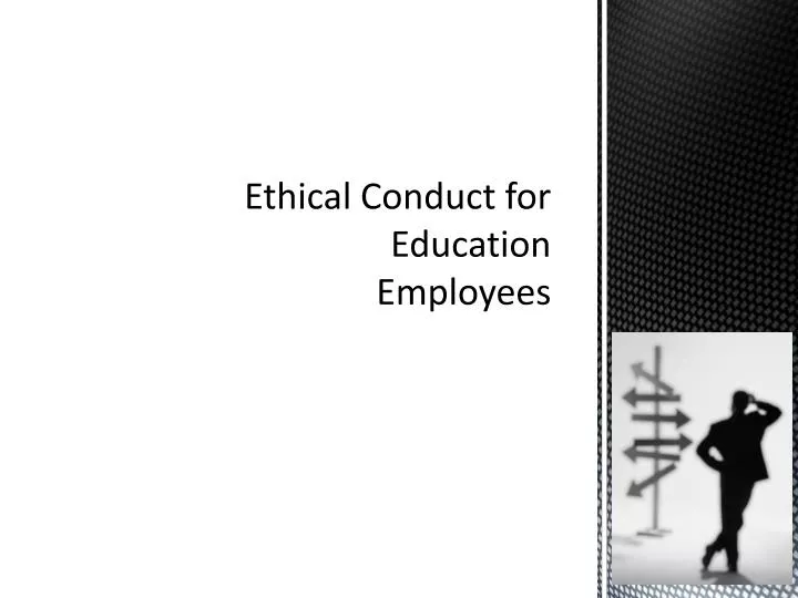 ethical conduct for education employees