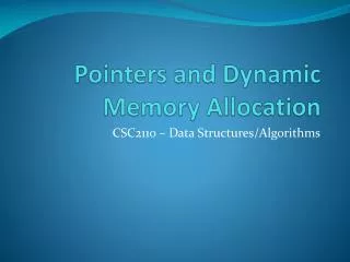 Pointers and Dynamic Memory Allocation
