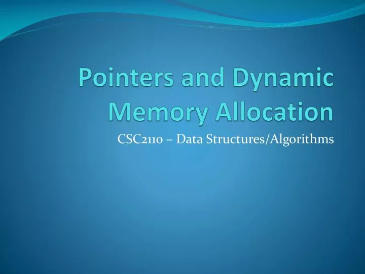 pointers and dynamic memory allocation