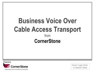 Business Voice Over Cable Access Transport from CornerStone
