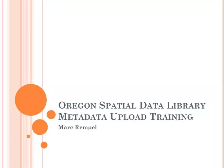 oregon spatial data library metadata upload training