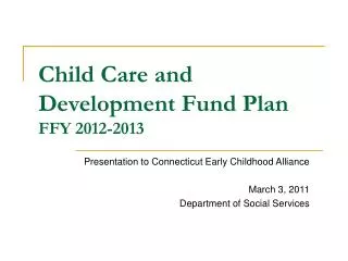 Child Care and Development Fund Plan FFY 2012-2013
