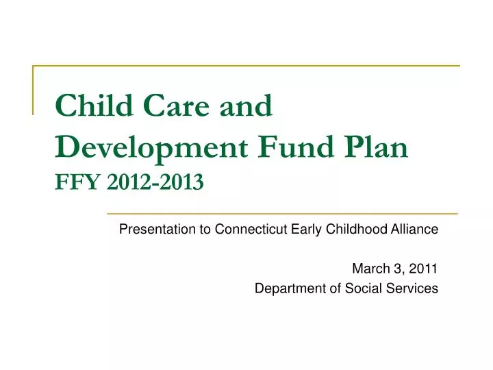 child care and development fund plan ffy 2012 2013