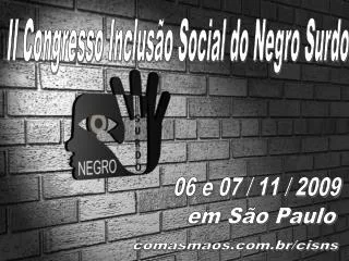 II Congresso Inclusão Social do Negro Surdo