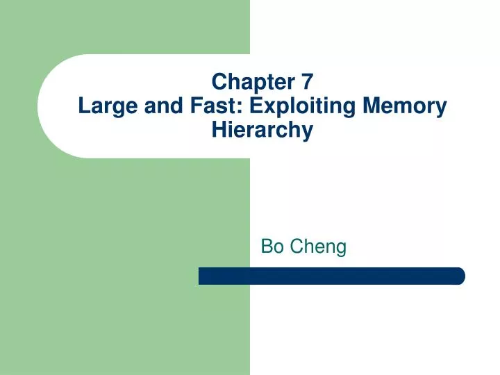 chapter 7 large and fast exploiting memory hierarchy