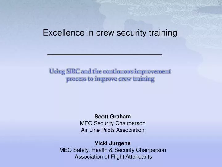 using sirc and the continuous improvement process to improve crew training