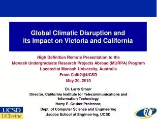 Global Climatic Disruption and its Impact on Victoria and California