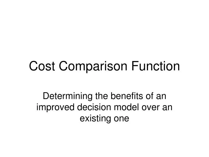 cost comparison function