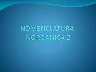 nomenclatura inorganica 2